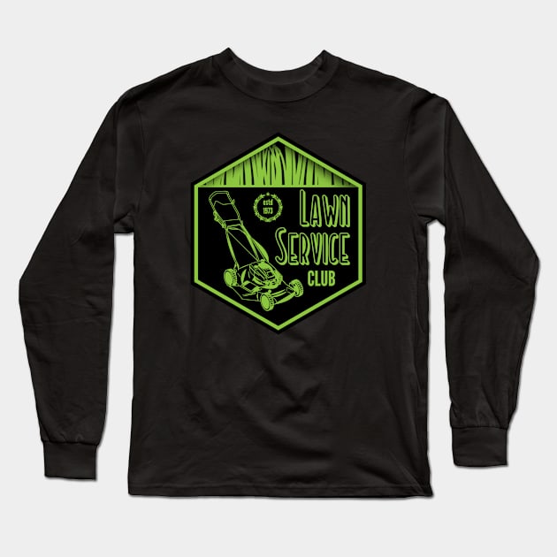 Lawn Service Club - Lawn Mower Gardening Long Sleeve T-Shirt by Kcaand